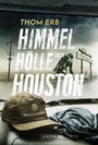 Cover: HIMMEL, H&Ouml;LLE ODER HOUSTON - Luzifer Verlag