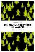 Cover: Ein M&auml;nnlein stirbt im Walde - Emons Verlag