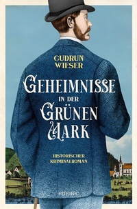 Abbildung von: Geheimnisse in der Grünen Mark - Emons Verlag