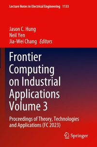 Enlarge image Cover: Frontier Computing on Industrial Applications Volume 3 - Springer