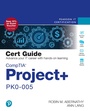 Cover: CompTIA Project+ PK0-005 Cert Guide - Pearson It Certification
