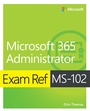 Cover: Exam Ref MS-102 Microsoft 365 Administrator - Addison Wesley
