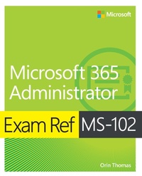 Abbildung von: Exam Ref MS-102 Microsoft 365 Administrator - Addison Wesley