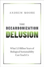 Cover: The Decarbonization Delusion - OUP eBook