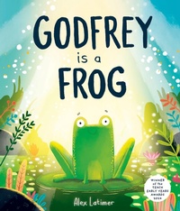 Enlarge image Cover: Godfrey is a Frog - Oxford University Press