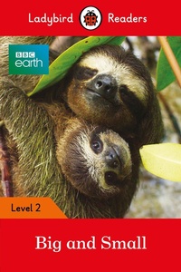 Abbildung von: Ladybird Readers Level 2 - BBC Earth - Big and Small (ELT Graded Reader) - Ladybird