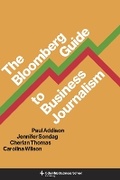 Cover: The Bloomberg Guide to Business Journalism - Columbia University Press