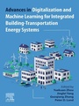 Cover: Advances in Digitalization and Machine Learning for Integrated Building-Transportation Energy Systems - Elsevier