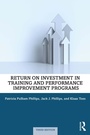 Cover: Return on Investment in Training and Performance Improvement Programs - Routledge