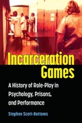 Cover: Incarceration Games - The University of Michigan Press