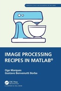 Cover: Image Processing Recipes in MATLAB (R) - Chapman & Hall/CRC