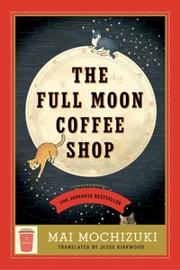 Abbildung von: The Full Moon Coffee Shop - Ballantine Books Inc.