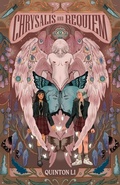 Cover: Chrysalis and Requiem - Quinton Li Editorial