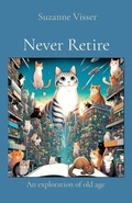 Cover: Never Retire - Clear Mind Press