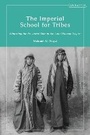 Cover: The Imperial School for Tribes - I.B. Tauris