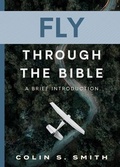 Cover: Fly Through The Bible - Moody Publishers