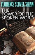 Cover: The Power of the Spoken Word. Illustrated - Strelbytskyy Multimedia Publishing