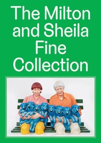 Enlarge image Cover: The Milton and Sheila Fine Collection - Carnegie Museum of Art,U.S.