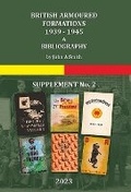 Cover: British Armoured Formations 1939-1945, a Bibliography - Supplement No. 2 2023 - Tank Factory
