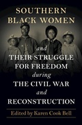 Bild: Southern Black Women and Their Struggle for Freedom during the Civil War and Reconstruction - Cambridge University Press