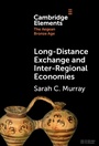 Cover: Long-Distance Exchange and Inter-Regional Economies - Cambridge University Press