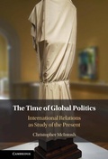 Cover: The Time of Global Politics - Cambridge University Press