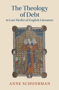 Cover: The Theology of Debt in Late Medieval English Literature - Cambridge University Press