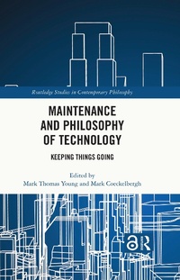 Enlarge image Cover: Maintenance and Philosophy of Technology - Routledge