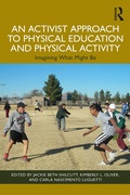 Cover: An Activist Approach to Physical Education and Physical Activity - Routledge