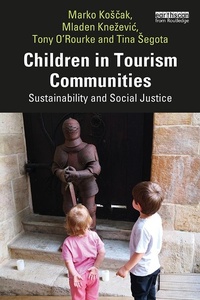 Bild vergrößern Bild: Children in Tourism Communities - Routledge