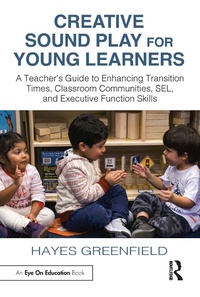 Abbildung von: Creative Sound Play for Young Learners - Taylor & Francis