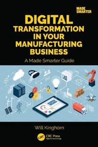 Abbildung von: Digital Transformation in Your Manufacturing Business - CRC Press