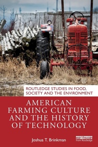 Abbildung von: American Farming Culture and the History of Technology - Routledge