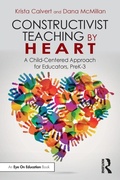 Cover: Constructivist Teaching by Heart - Routledge