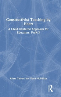 Enlarge image Cover: Constructivist Teaching by Heart - Routledge