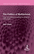 Cover: The Politics of Motherhood - Routledge