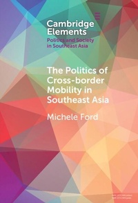 Abbildung von: The Politics of Cross-Border Mobility in Southeast Asia - Cambridge University Press