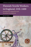Abbildung von: Flemish Textile Workers in England, 1331-1400 - Cambridge University Press