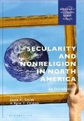 Cover: Secularity and Nonreligion in North America - Bloomsbury Academic