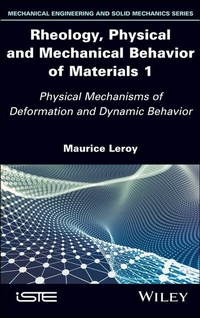 Abbildung von: Rheology, Physical and Mechanical Behavior of Materials 1 - Wiley-Blackwell