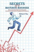 Cover: Secrets of a Maverick Manager - Austin Macauley Publishers