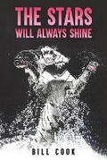 Cover: The Stars Will Always Shine - Austin Macauley Publishers