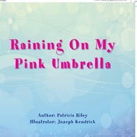 Enlarge image Cover: It's Raining On My Pink Umbrella - Xlibris Us