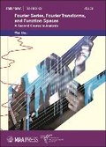 Cover: Fourier Series, Fourier Transforms, and Function Spaces - American Mathematical Society