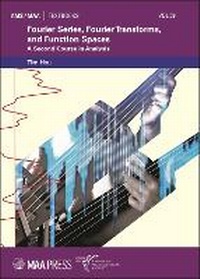 Enlarge image Cover: Fourier Series, Fourier Transforms, and Function Spaces - American Mathematical Society