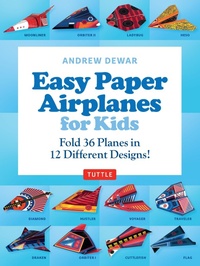 Abbildung von: Easy Paper Airplanes for Kids Ebook - Tuttle Publishing
