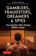 Cover: Gamblers, Fraudsters, Dreamers & Spies - Tuttle Publishing