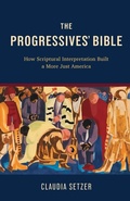 Cover: The Progressives' Bible - Fortress Press,U.S.