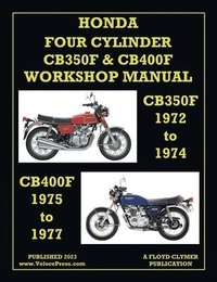 Abbildung von: Honda 1972-1977 4-Cylinder Cb350f & Cb400f Workshop Manual - Veloce Enterprises, Inc.