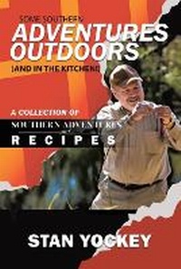 Abbildung von: Some Southern Adventures Outdoors (and in the Kitchen!) - Paper Leaf Agency